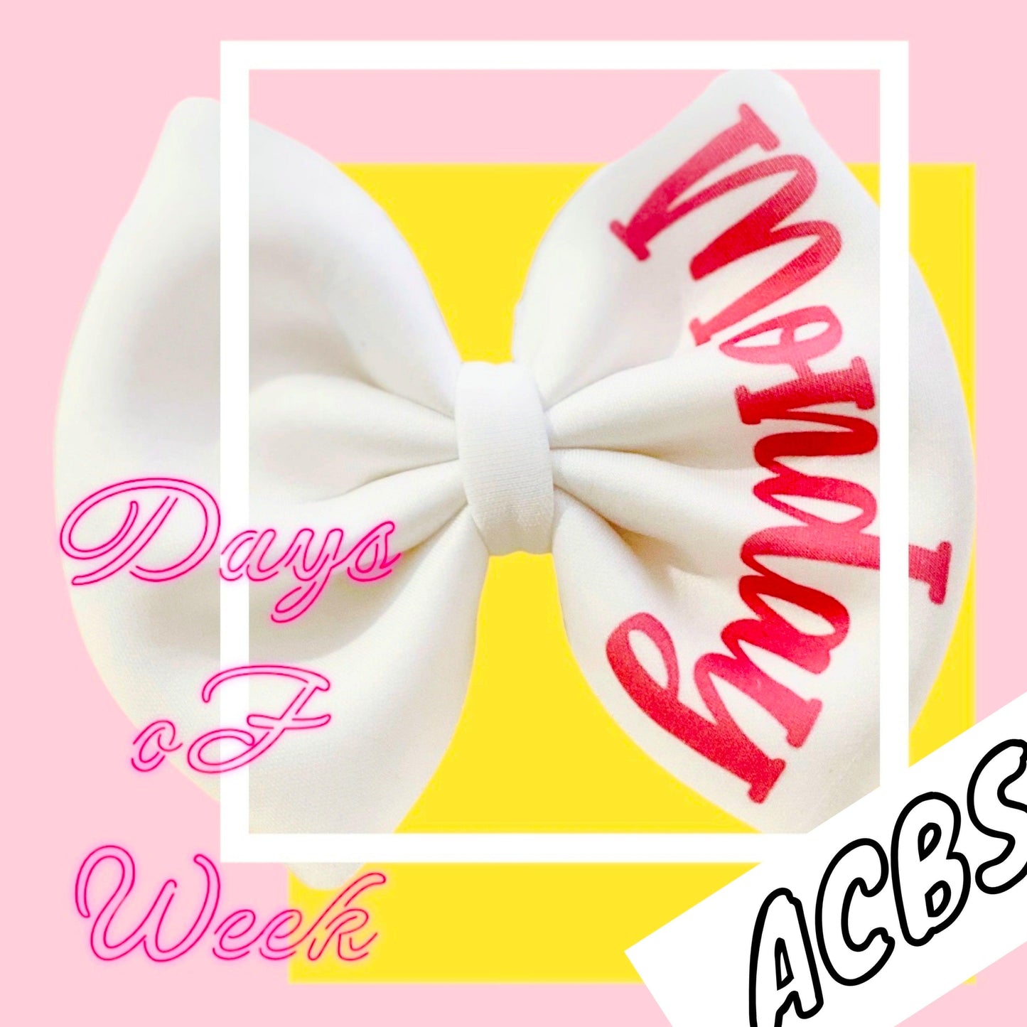 Days of Week - ACBows&Supplies
